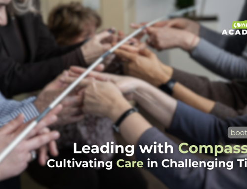 Leading with Compassion: Cultivating Care in Challenging Times